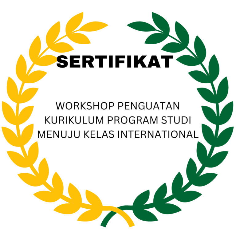 SERTIFIKAT WORKSHOP PENGUATAN KURIKULUM PROGRAM STUDI MENUJU KELAS INTERNATIONAL